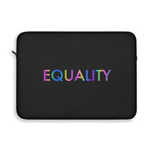 Load image into Gallery viewer, Equality Laptop Sleeve
