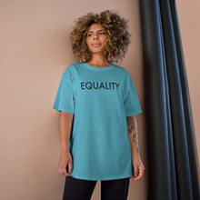 Load image into Gallery viewer, Equality Champion T-Shirt
