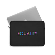 Load image into Gallery viewer, Equality Laptop Sleeve
