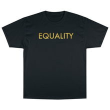 Load image into Gallery viewer, Gold Equality T-Shirt
