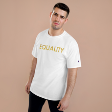 Load image into Gallery viewer, Gold Equality T-Shirt
