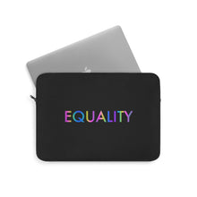 Load image into Gallery viewer, Equality Laptop Sleeve
